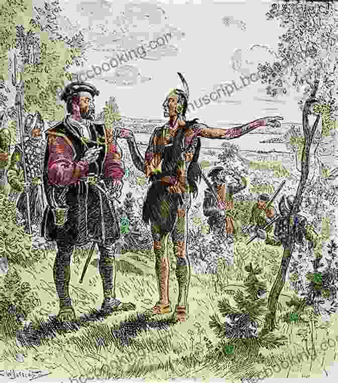 A Depiction Of Jacques Cartier Meeting With The Iroquois Heroic Age Of New France: Discover The Early History Of New France And The Golden Age Of New France: The French And Indian War Which Created British Canada