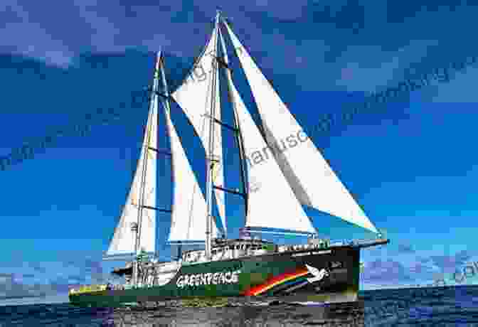 A Greenpeace Boat Sails The Ocean, Symbolizing The Movement's Commitment To Protecting The Environment. Warriors Of The Rainbow: A Chronicle Of The Greenpeace Movement From 1971 To 1979