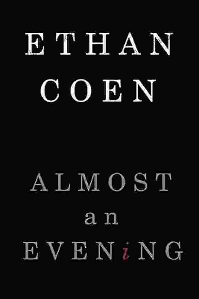 Almost An Evening By Ethan Coen Book Cover Almost An Evening Ethan Coen