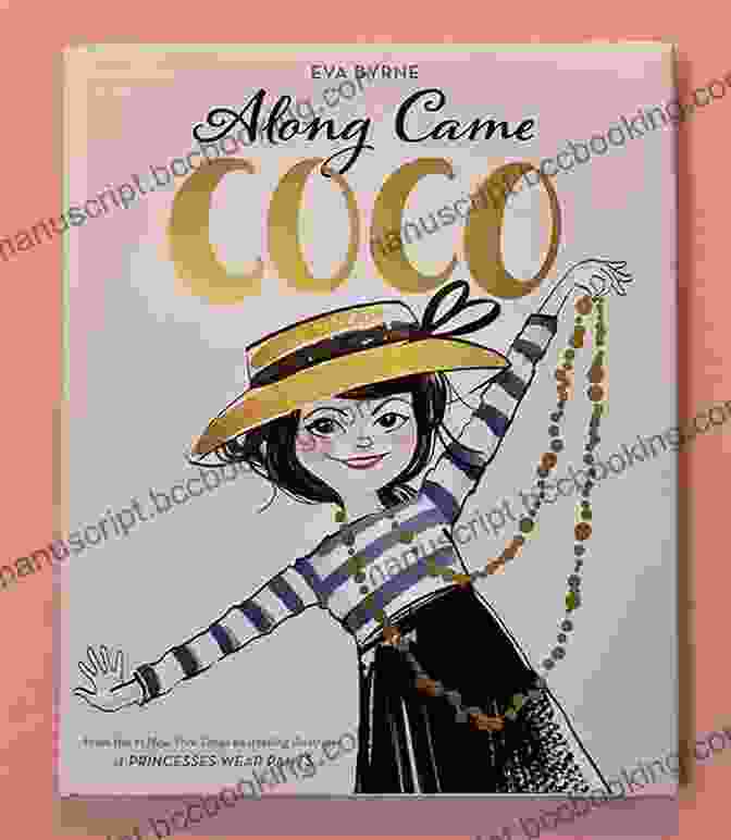 Along Came Coco Cover Along Came Coco: A Story About Coco Chanel