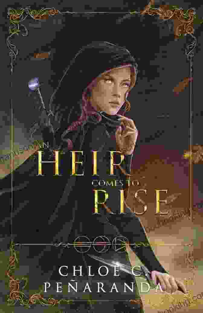 An Heir Comes To Rise Book Cover Featuring A Young Woman With A Determined Expression, Standing Amidst A Swirling Vortex Of Colors And Energy. An Heir Comes To Rise