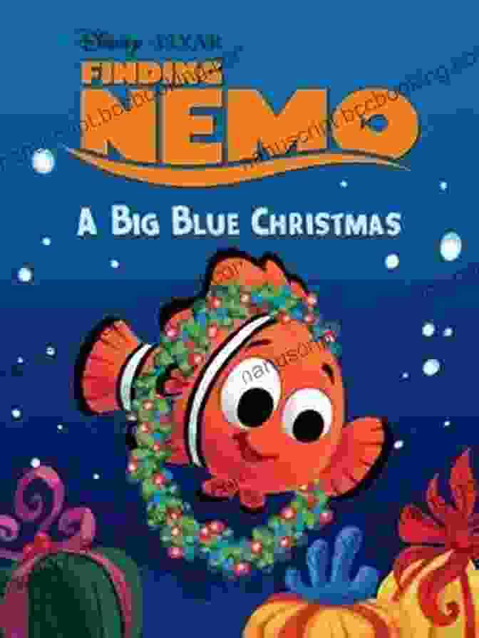 Big Blue Christmas EBook Cover Featuring Nemo And Friends Finding Nemo: A Big Blue Christmas (Disney Short Story EBook)
