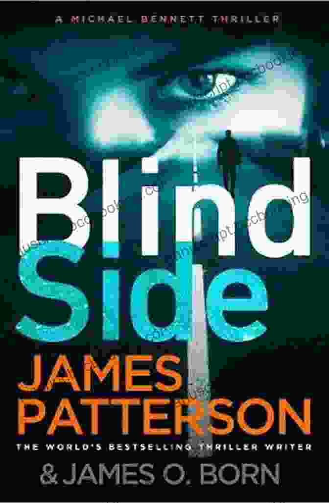 Blindside: Michael Bennett 12 By James Patterson Blindside (Michael Bennett 12) James Patterson