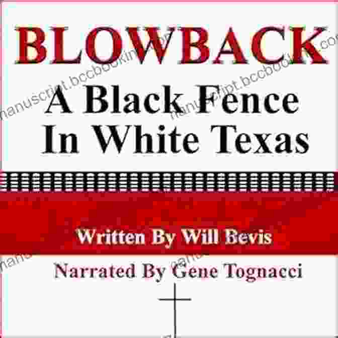 Book Cover For 'Blowback Black Fence In White Texas' Blowback: A Black Fence In White Texas