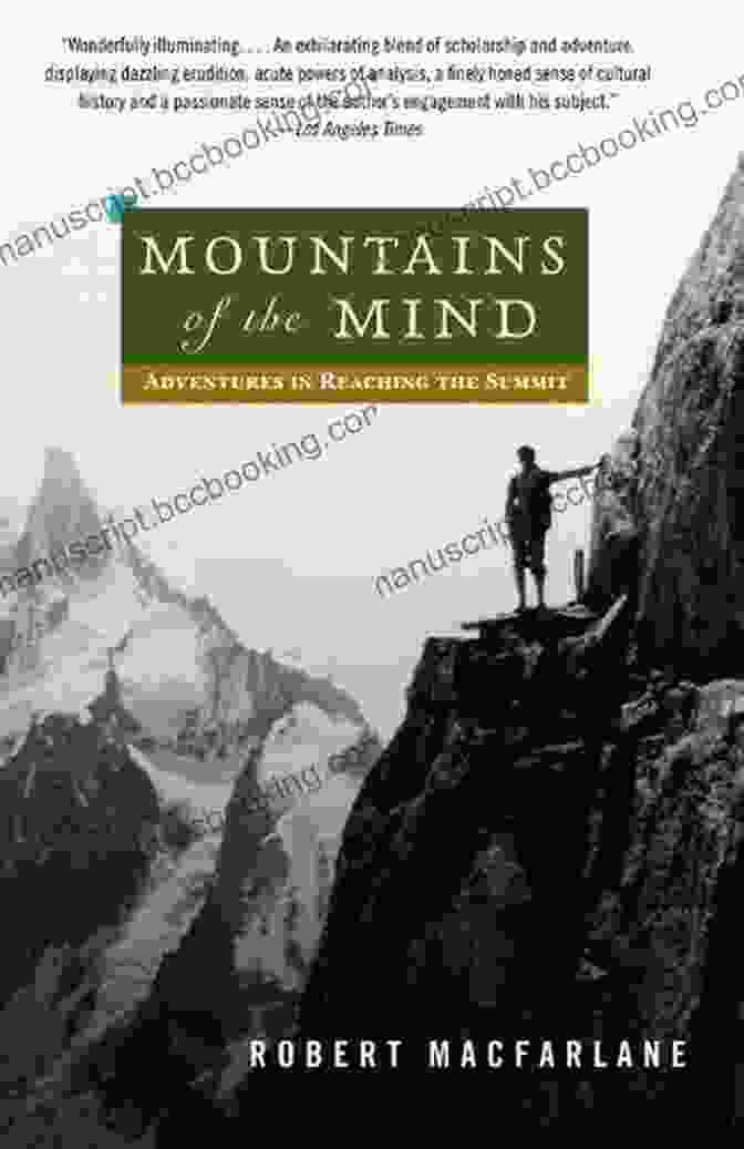 Book Cover Of Adventures In Reaching The Summit Landscapes, Featuring A Stunning Mountain Summit Mountains Of The Mind: Adventures In Reaching The Summit (Landscapes)