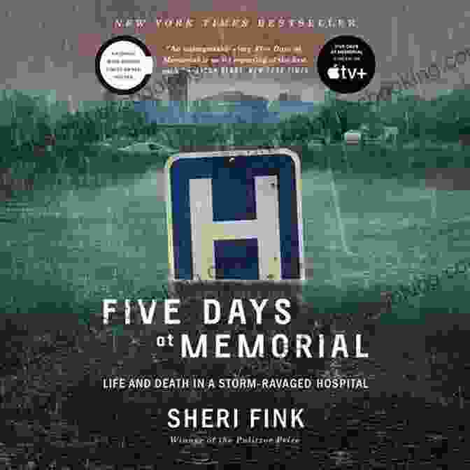 Book Cover Of 'Five Days At Memorial' By Sheri Fink Five Days At Memorial: Life And Death In A Storm Ravaged Hospital