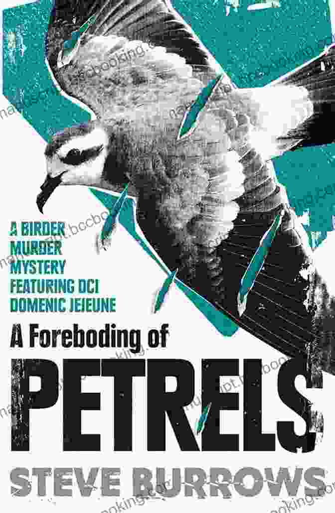 Book Cover Of 'Foreboding Of Petrels' By Evelyn Reed, Featuring A Silhouette Of A Bird Against A Stormy Sky A Foreboding Of Petrels: Birder Murder Mysteries