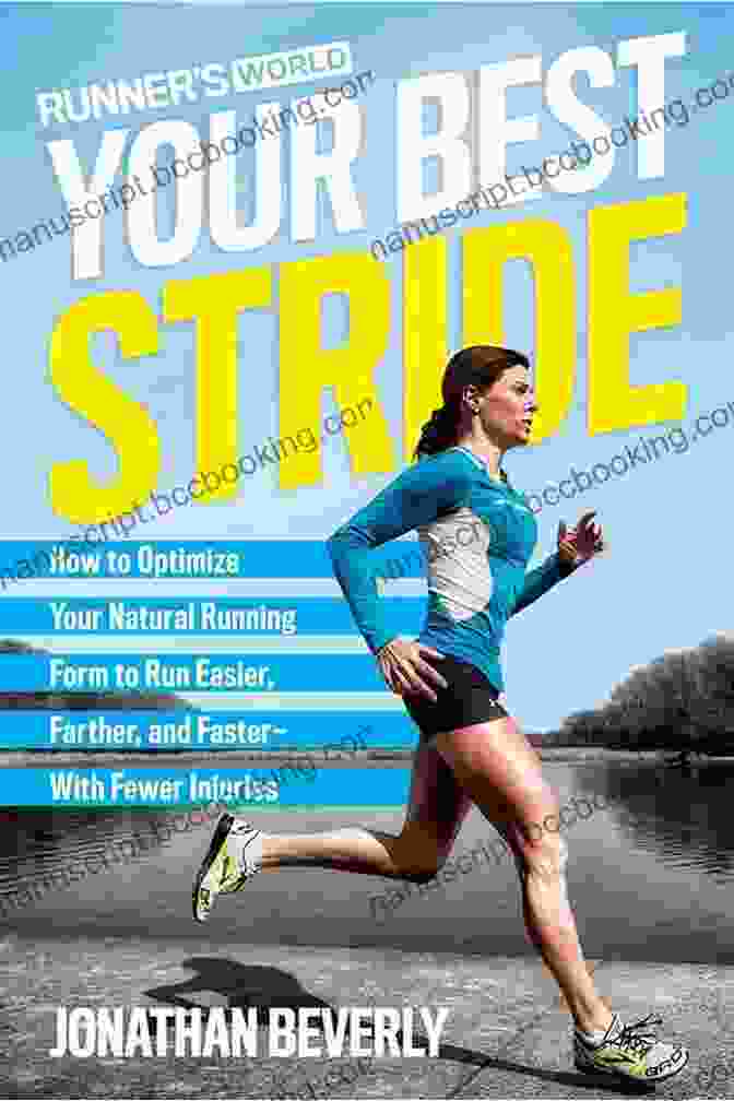 Book Cover Of Runner S World Your Best Stride: How To Optimize Your Natural Running Form To Run Easier Farther And Faster With Fewer Injuries