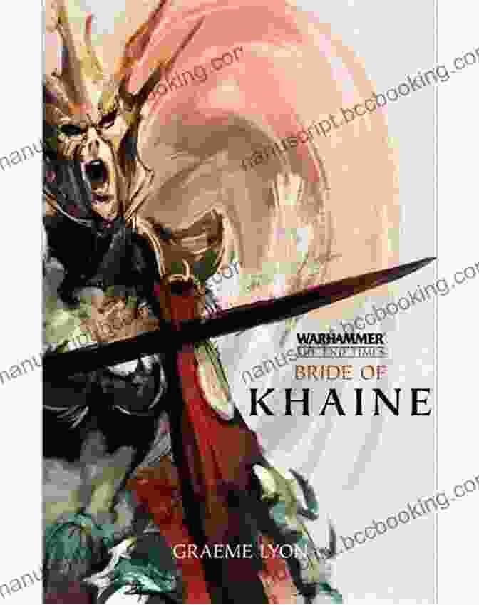 Book Cover Of The Bride Of Khaine, Depicting A Fierce Elven Warrior Holding A Blood Smeared Sword Bride Of Khaine (Warhammer Fantasy)