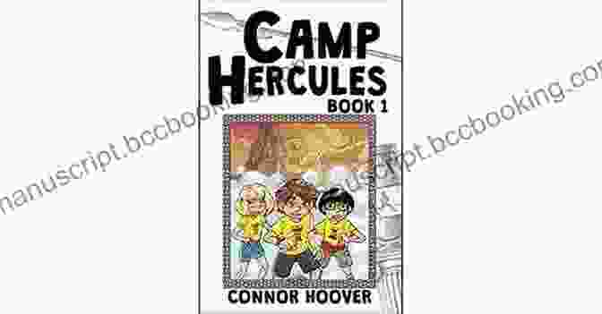 Camp Hercules Book Cover Featuring A Group Of Young Heroes Battling Mythical Creatures The Curse Of Hera (Camp Hercules 1)