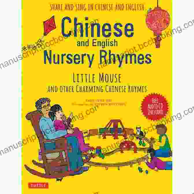 Chinese And English Nursery Rhymes Book Cover Chinese And English Nursery Rhymes: Share And Sing In Two Languages Downloadable Audio Included