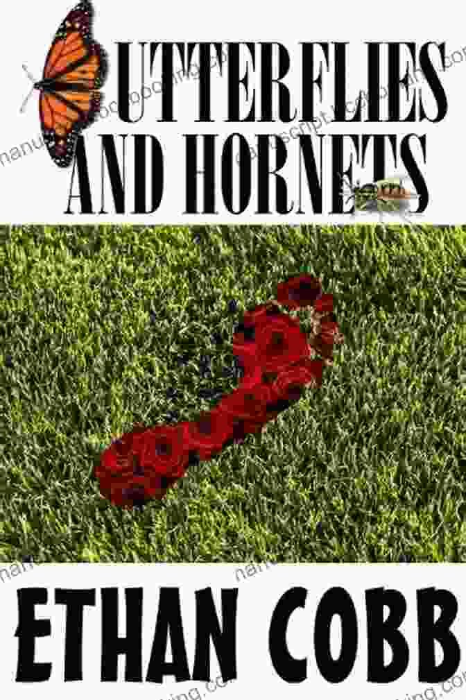 Cover Of 'Butterflies And Hornets' By Ethan Cobb, Featuring A Swarm Of Butterflies And A Single Hornet Amidst A Shadowy Background. Butterflies And Hornets Ethan Cobb