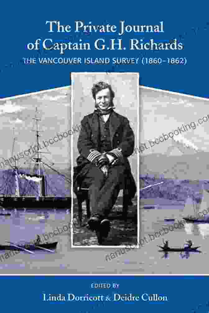 Cover Of Private Journal Of Captain Richards Private Journal Of Captain G H Richards The: The Vancouver Island Survey (1860 1861)