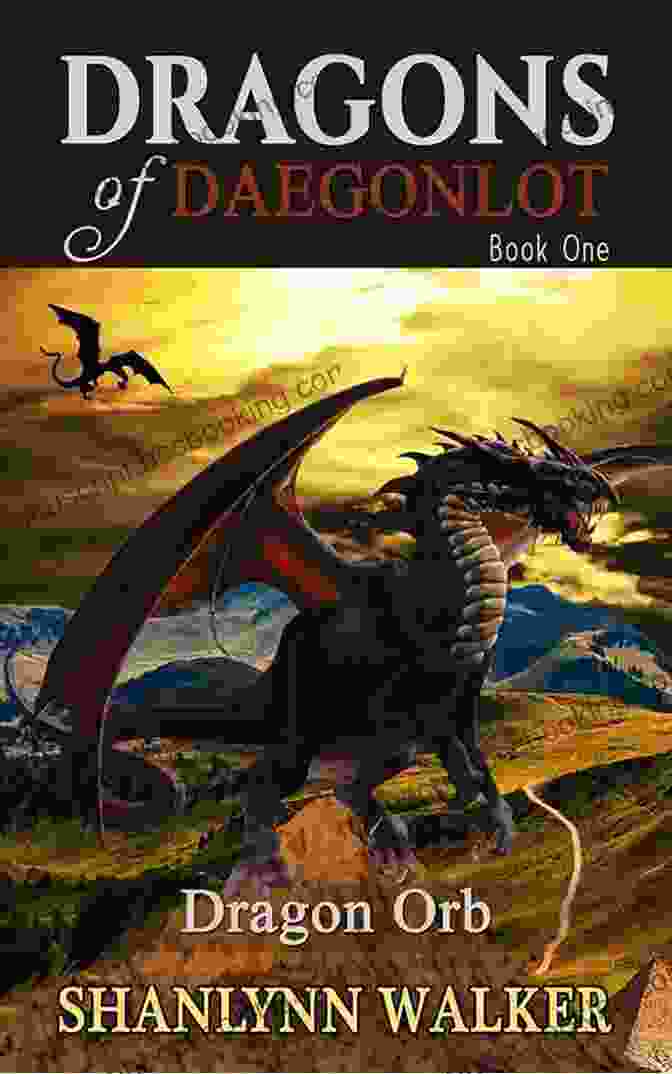 Dragon Orb: Dragons Of Daegonlot Book Cover Dragon Orb (Dragons Of Daegonlot 1)