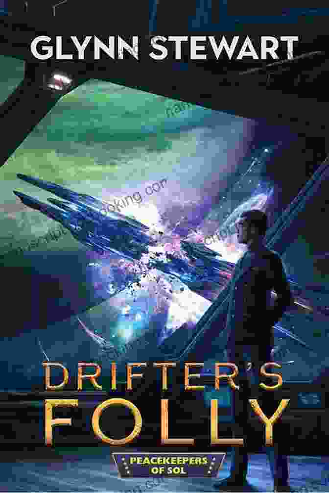 Drifter Folly Book Cover Drifter S Folly (Peacekeepers Of Sol 4)