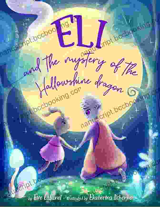 Eli And The Mystery Of The Hallowshine Dragon Book Cover Eli And The Mystery Of The Hallowshine Dragon