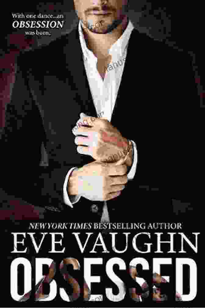 Eve Vaughn, The Enigmatic Protagonist Of 'Obsessed Eve Vaughn' Obsessed Eve Vaughn