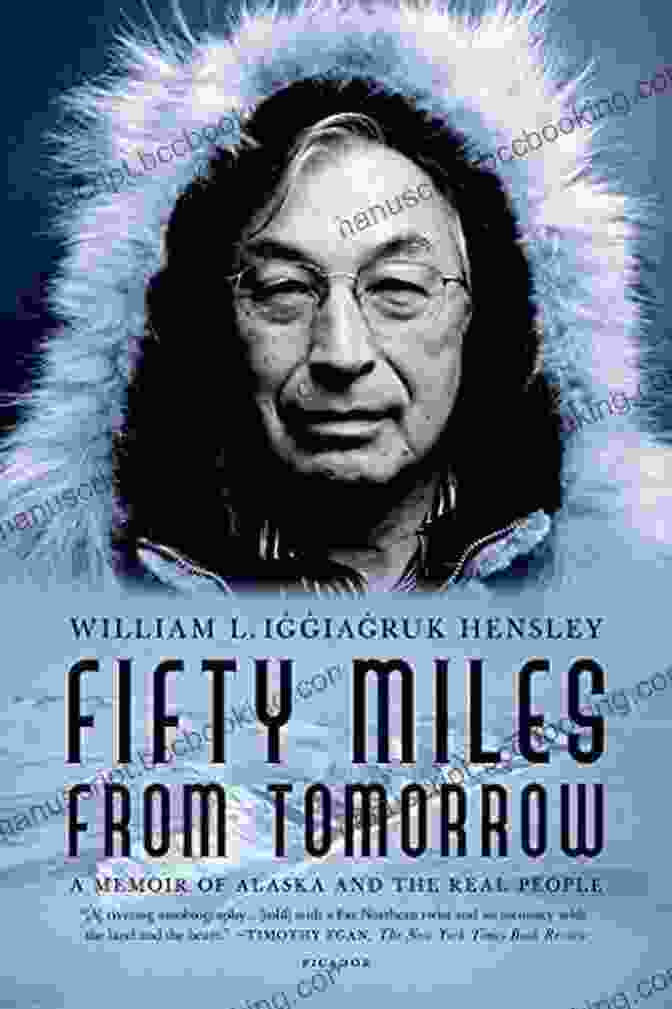 Fifty Miles From Tomorrow Book Cover By William Shatner Fifty Miles From Tomorrow: A Memoir Of Alaska And The Real People