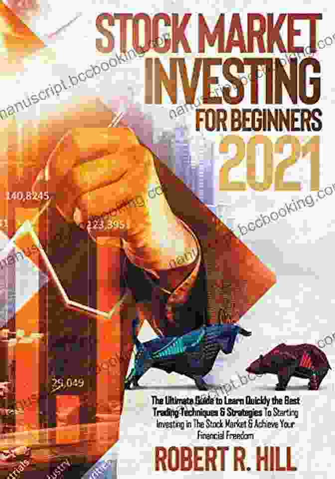 Forex Market Stock Market Investing For Beginners 2024: The Ultimate Guide To Learn Quickly The Best Trading Techniques Strategies To Starting Investing In The Stock Market Achieve Your Financial Freedom
