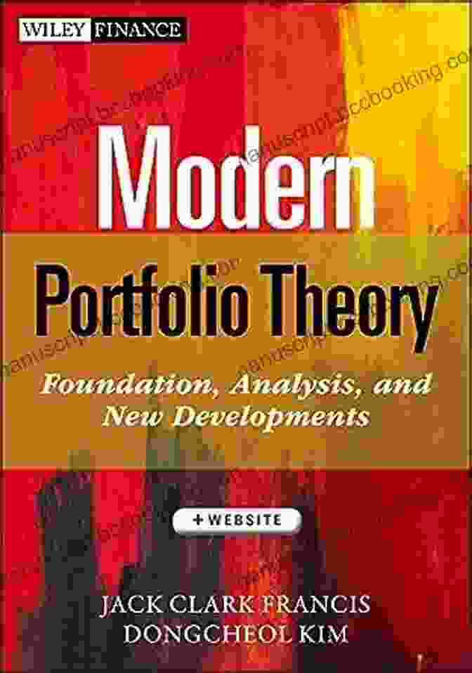 Foundations Of Analysis And New Developments In Wiley Finance 795 Book Cover Modern Portfolio Theory: Foundations Analysis And New Developments (Wiley Finance 795)