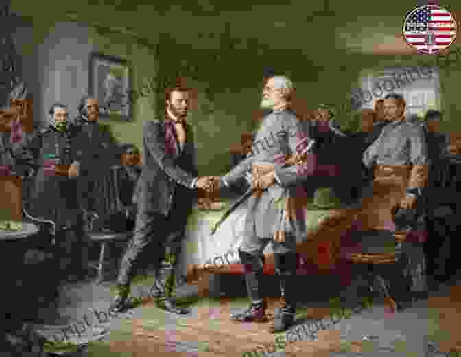 General Robert E. Lee Surrendering To General Ulysses S. Grant At Appomattox Court House Civil War: The Battle For America (Legendary Battles Of History 12)