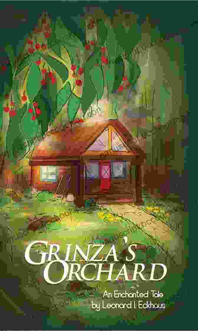 Grinza Orchard Book Cover Grinza S Orchard: An Enchanted Tale