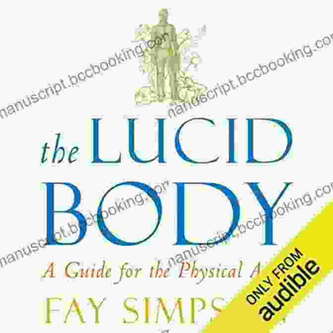 Guide For The Physical Actor Book Cover The Lucid Body: A Guide For The Physical Actor