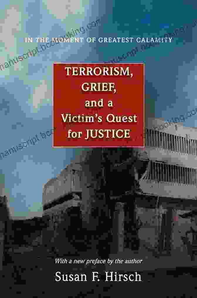 In The Moment Of Greatest Calamity Book Cover In The Moment Of Greatest Calamity: Terrorism Grief And A Victim S Quest For Justice New Edition