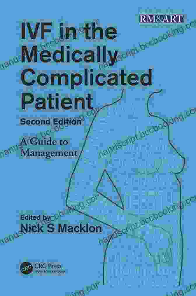 IVF In The Medically Complicated Patient Book Cover IVF In The Medically Complicated Patient: A Guide To Management (Reproductive Medicine And Assisted Reproductive Techniques Series)