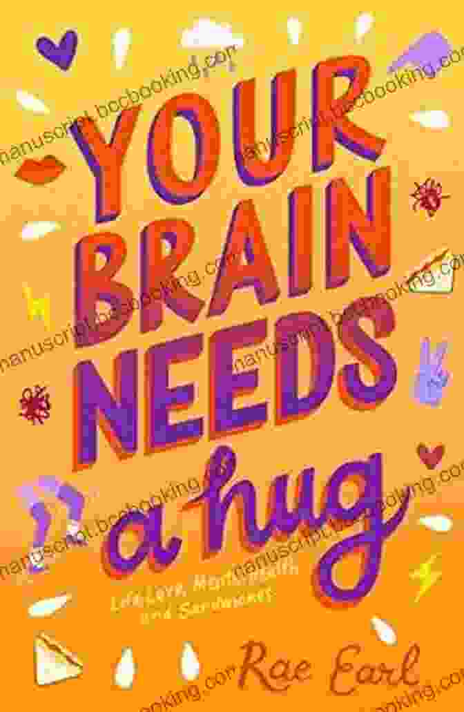 Life, Love, Mental Health, And Sandwiches Your Brain Needs A Hug: Life Love Mental Health And Sandwiches