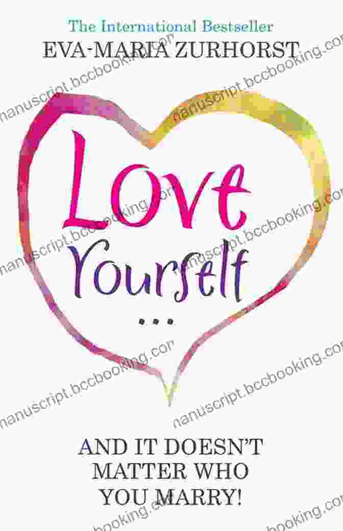 Love Yourself And It Doesn't Matter Who You Marry Love Yourself And It Doesn T Matter Who You Marry