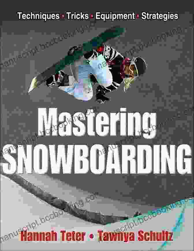 Mastering Snowboarding: Hannah Teter Book Cover Mastering Snowboarding Hannah Teter