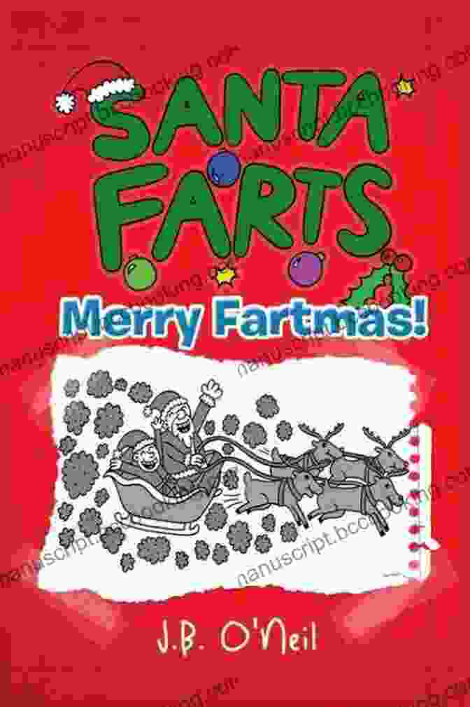 Merry Fartmas Book Cover Santa Farts: Merry Fartmas A Hilarious For Kids Age 7 9 (The Disgusting Adventures Of Milo Snotrocket 9)