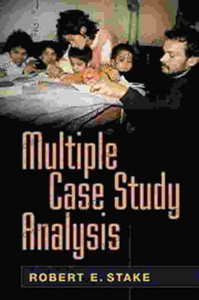 Multiple Case Study Analysis By Robert Stake Book Cover Multiple Case Study Analysis Robert E Stake