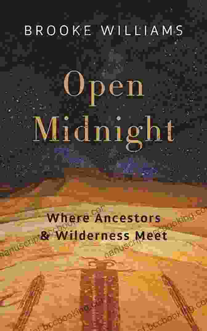 Open Midnight Book Cover Featuring A Young Woman Standing In The Wilderness, Surrounded By Ancestral Spirits Open Midnight: Where Ancestors And Wilderness Meet