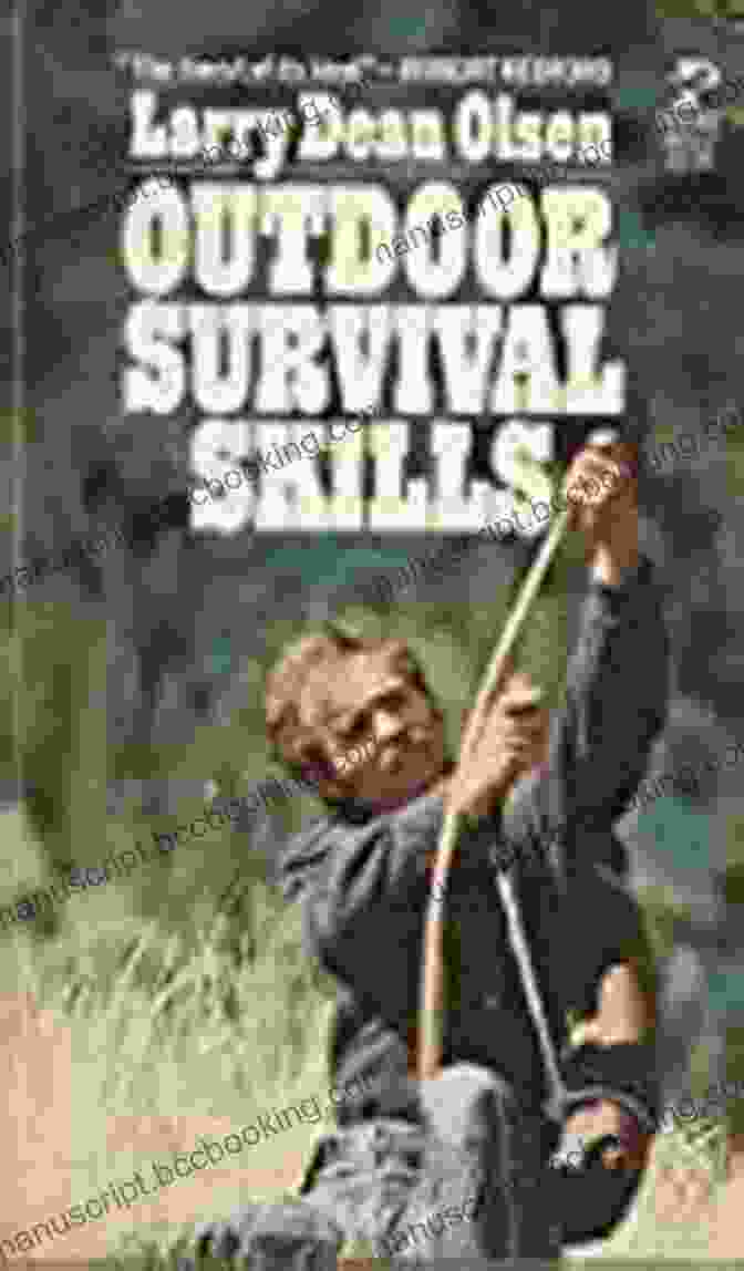 Outdoor Survival Skills Book By Larry Dean Olsen Outdoor Survival Skills Larry Dean Olsen