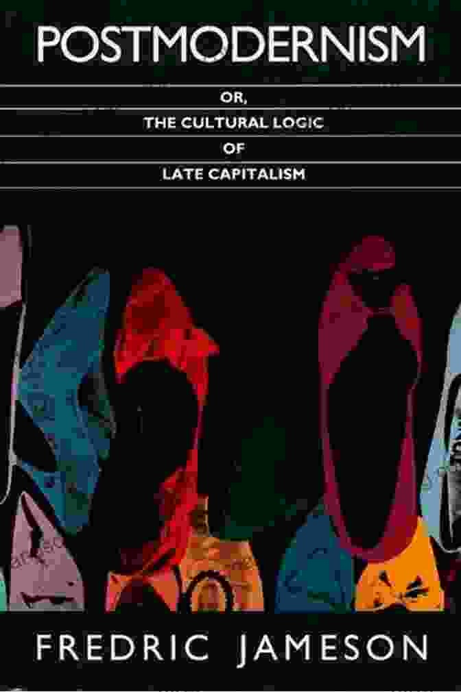 Postmodernism: The Cultural Logic Of Late Capitalism Book Cover Postmodernism Or The Cultural Logic Of Late Capitalism (Post Contemporary Interventions)