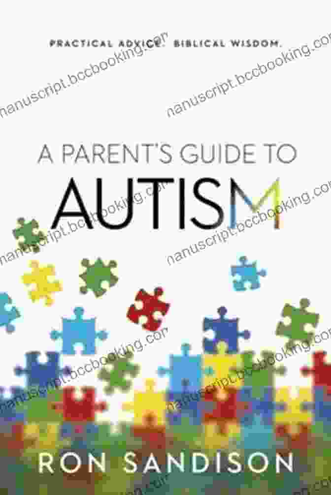 Practical Advice, Biblical Wisdom Book Cover A Parent S Guide To Autism: Practical Advice Biblical Wisdom