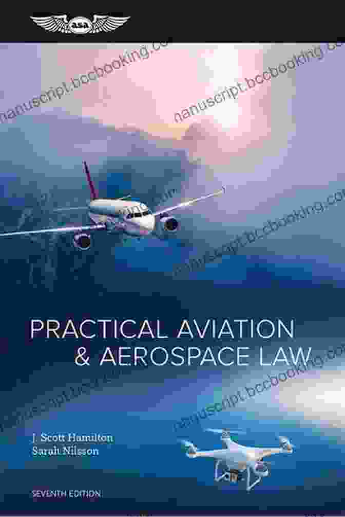 Practical Aviation Aerospace Law Book By Scott Hamilton Practical Aviation Aerospace Law J Scott Hamilton