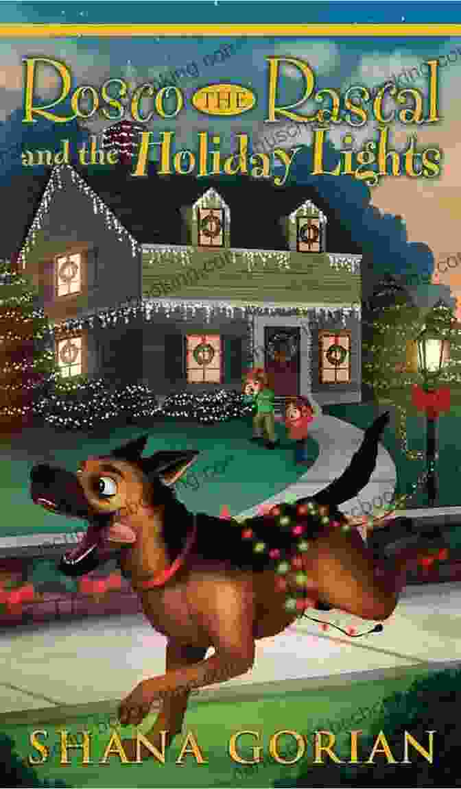 Rosco The Rascal And The Holiday Lights Book Cover Rosco The Rascal And The Holiday Lights: An Illustrated Chapter Adventure For Kids