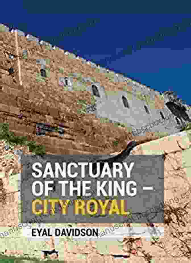 Sanctuary Of The King City Royal Book Cover Sanctuary Of The King City Royal: 13 Tours Of Jerusalem