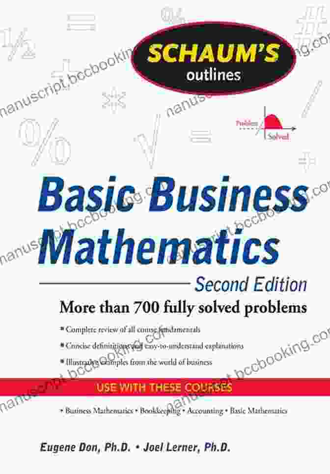 Schaum's Outline Of Basic Business Mathematics 2ed Schaum S Outline Of Basic Business Mathematics 2ed (Schaum S Outlines)