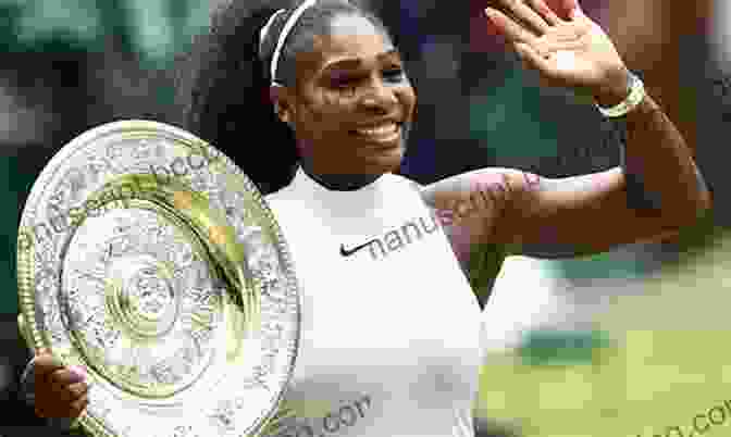 Serena Williams, A Woman Of Strength And Determination. Serena Williams (Women In Sports)