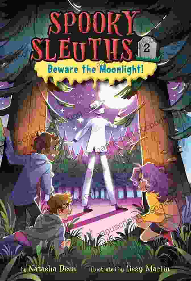 Spooky Sleuths Beware The Moonlight Book Cover With A Group Of Kids Investigating A Mystery Under A Full Moon Spooky Sleuths #2: Beware The Moonlight