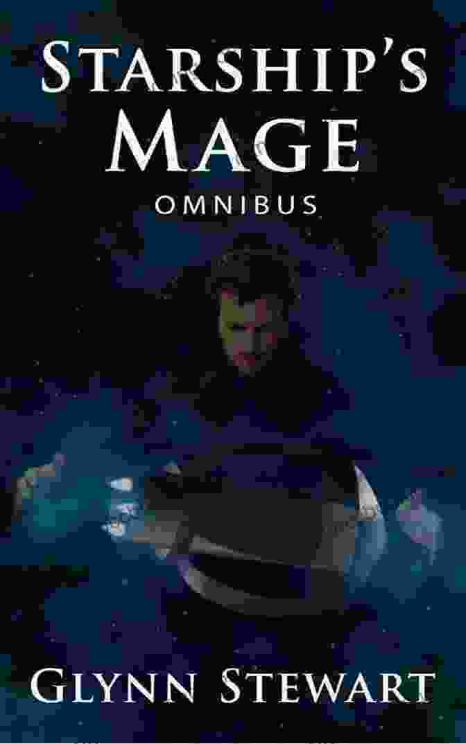 Starship Mage Book Cover Starship S Mage Glynn Stewart