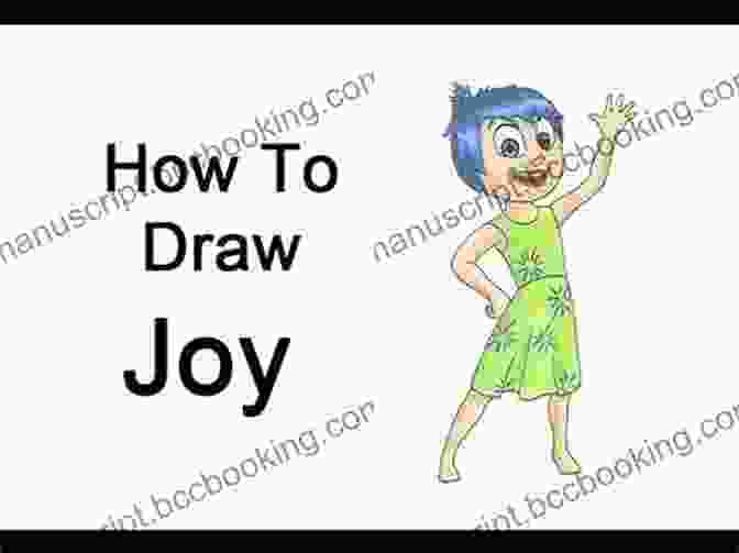 Step By Step Guide To Drawing Happiness And Joy Drawing People Their Faces And Expressions For Kids And Beginners: How To Draw Emotions Easily In A Few Steps
