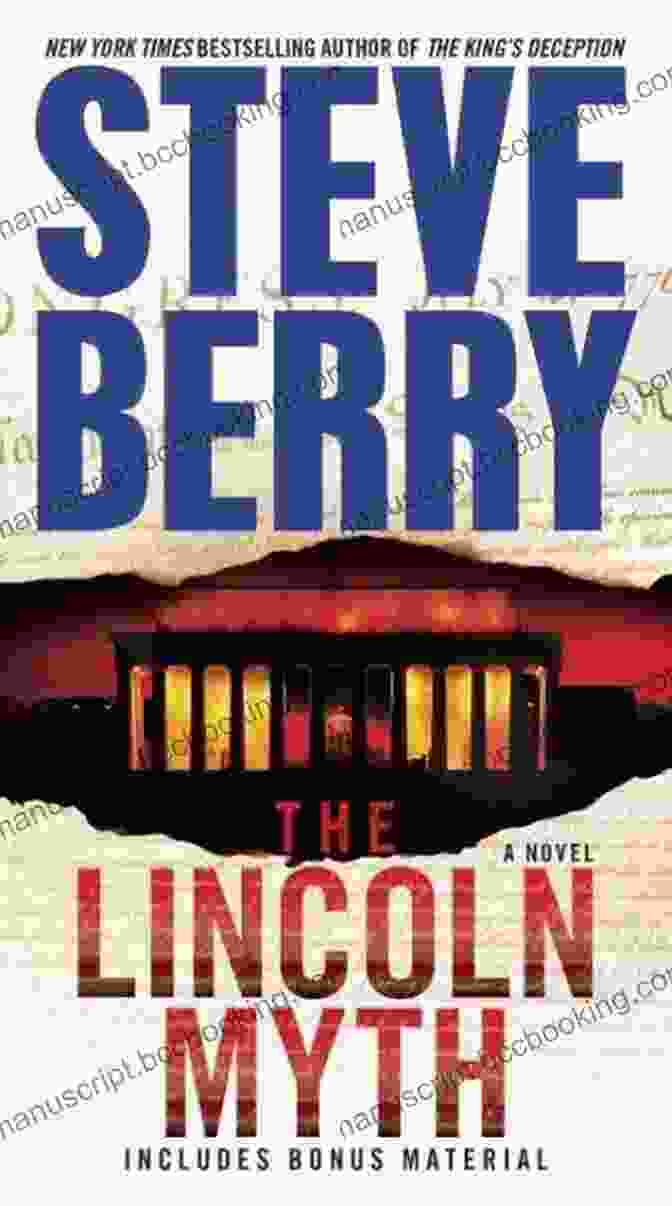 Steve Berry's The Lincoln Myth Novel With Cotton Malone The Lincoln Myth: A Novel (Cotton Malone 9)
