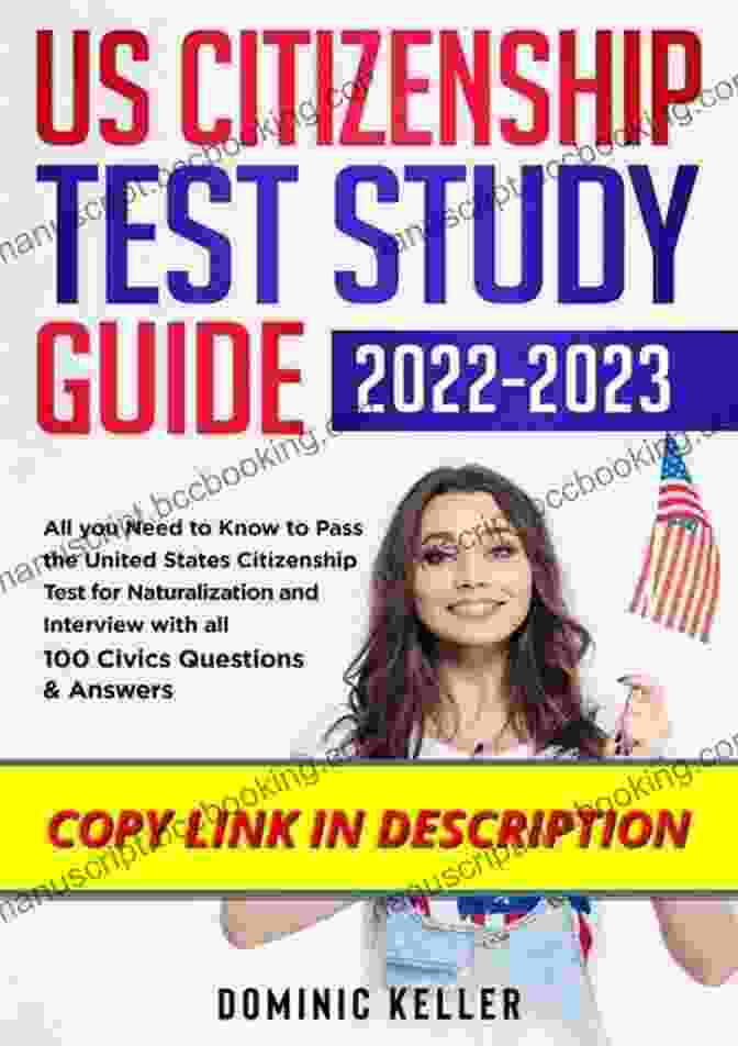Study Guide For The United States Citizenship Test Study Guide: United States States Citizenship Test