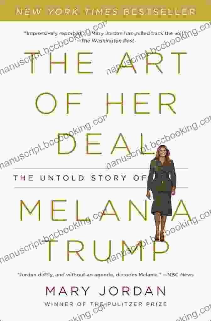 The Art Of Her Deal Book Cover The Art Of Her Deal: The Untold Story Of Melania Trump