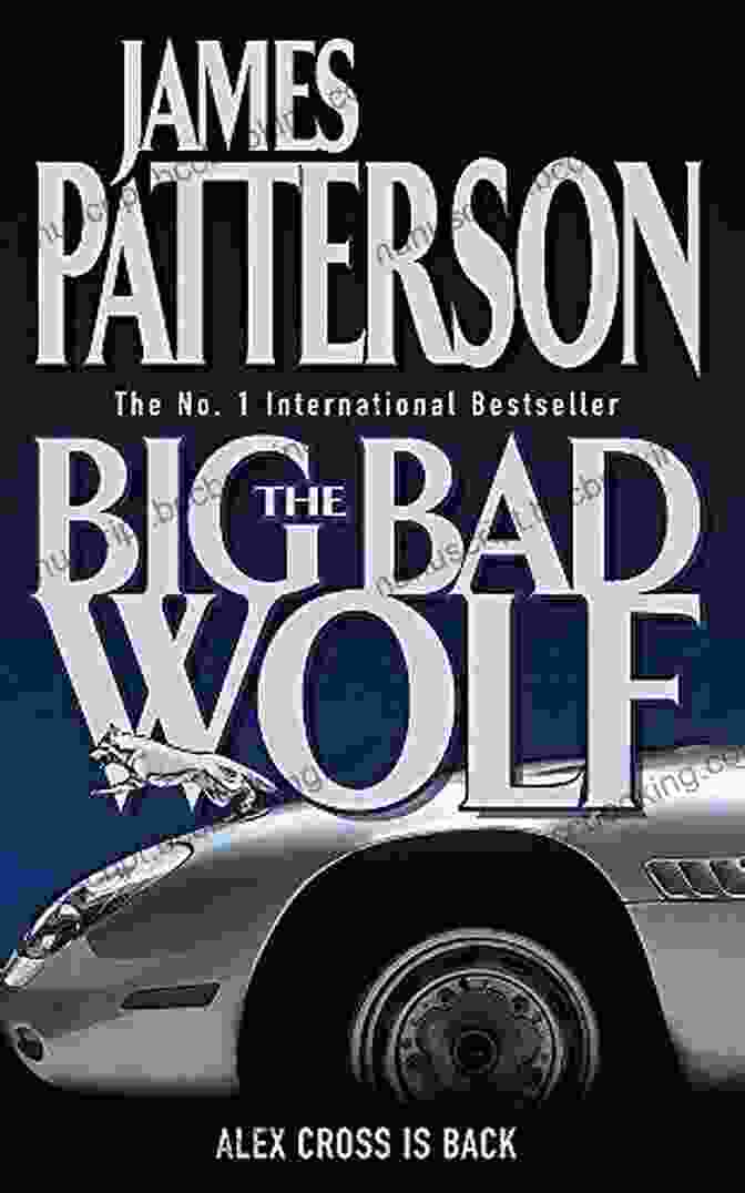 The Big Bad Wolf Alex Cross Book Cover Featuring A Silhouette Of A Wolf With Glowing Red Eyes And A Detective Holding A Gun The Big Bad Wolf (Alex Cross 9)